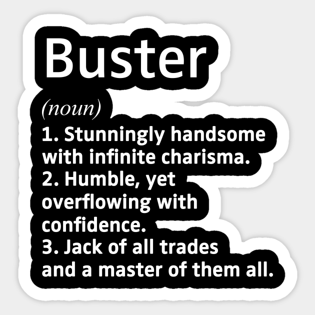 Buster Name Definition Buster Name Sticker TeePublic